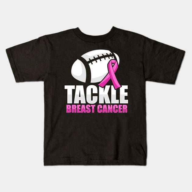 'Tackle Breast Cancer Football' Breast Cancer Gift Kids T-Shirt by ourwackyhome